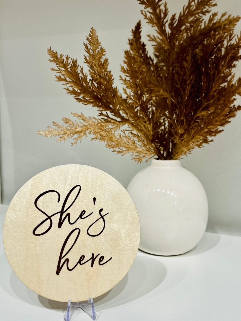 She's Here Birth Announcement Sign
